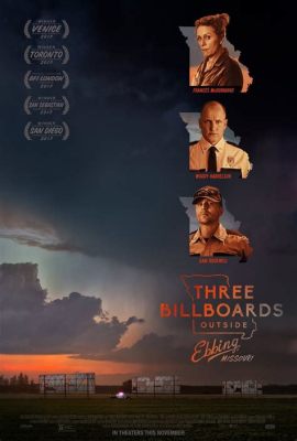 Three Billboards Outside Ebbing Missouri: Ein düsterer Rachefeldzug mit grandioser Besetzung!